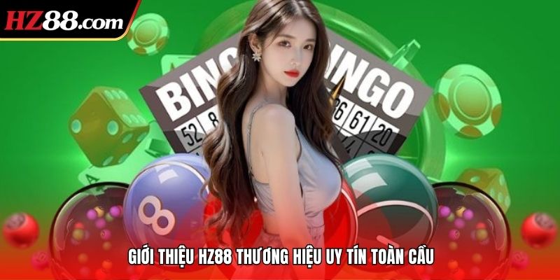 tổng quan về bài giới thiệu hz88